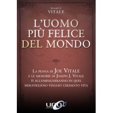 L'Uomo più Felice del Mondo, Joe Vitale