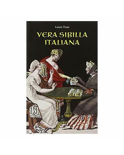 Vera sibilla italiana. Con 52 carte di Laura Tuan
